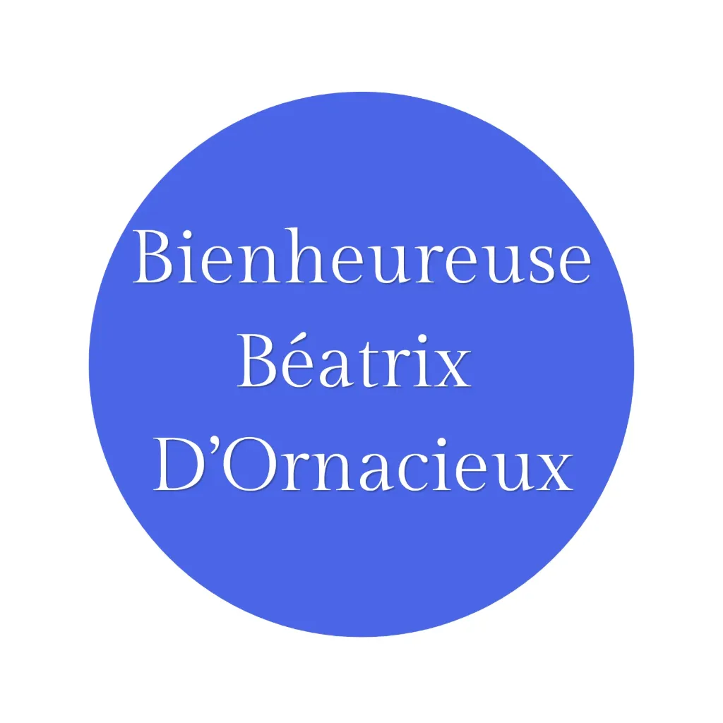 Bienheureuse Béatrice/Béatrix d'Ornacieux