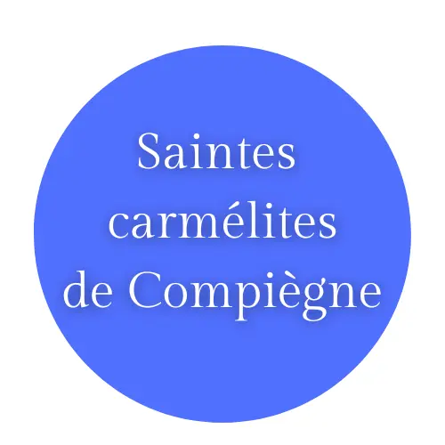 Saintes Carmélites de Compiègne