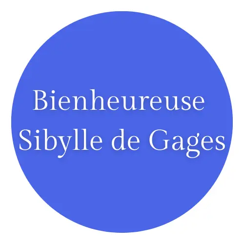 Bienheureuse Sibylle de Gages